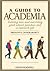 A Guide to Academia: Gettin...