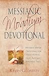 Messianic Mo'adiym Devotional: Messianic Jewish Devotionals for Israel's Annual Feasts, Fasts and Appointed Times