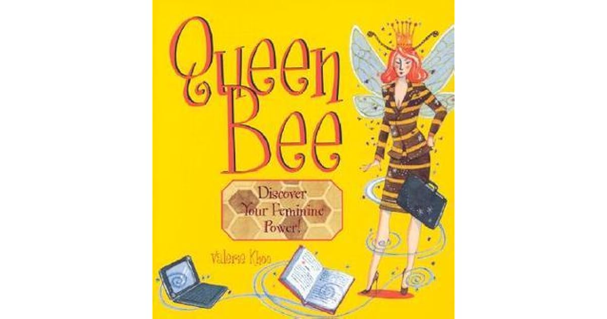 Queen Bee Discover Your Feminine Power by Valerie Khoo