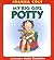 My Big Girl Potty: A Warm and Fun Story About Potty Training for Children (Ages 4-8)