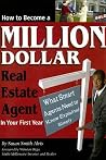 How to Become a Million Dollar Real Estate Agent in Your First Year: What Smart Agents Need to Know Explained Simply How to Become a Million Dollar Real Estate Agent in Your First Year: What Smart Agents Need to Know Explained Simply