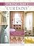 Curtains: The Ultimate Resource of Techniques, Designs and Inspiration (Sewing Bible)