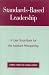 Standards-Based Leadership by Sandra      Harris
