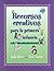 Recursos creativos para la primera infancia (Spanish Version Creative Resources for Infants and Toddlers)