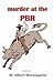 Murder at the Pbr