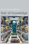Fear of Knowledge: Against Relativism and Constructivism