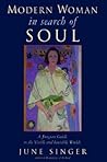 Modern Woman in Search of Soul: A Jungian Guide to the Visible & Invisible Worlds (Jung on the Hudson)