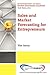Sales and Market Forecasting for Entrepreneurs (Entrepreneurship and Small Business Management Collection)