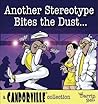 Another Stereotype Bites the Dust: A Candorville Collection