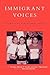 Immigrant Voices (Critical ...