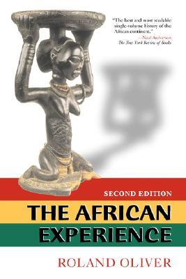 The African Experience: From Olduvai Gorge To The 21st Century (Paperback)