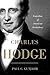 Charles Hodge: Guardian of ...