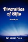 Diversities of Gifts: Same Spirit