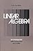 Linear Algebra: Volume 2: An Introduction with Concurrent Examples