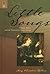 Little Songs: Women, Silenc...