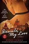 Dracula, My Love: The Secret Journals of Mina Harker