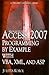 Access 2007 Programming by Example with VBA, XML, and ASP