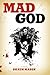 Mad God