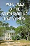 More Tales of the South Carolina Low Country