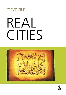 Real Cities: Modernity, Space and the Phantasmagorias of City Life (Paperback)