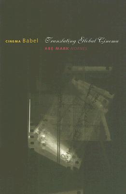 Cinema Babel: Translating Global Cinema (Paperback)