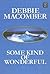 Some Kind of Wonderful by Debbie Macomber