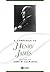 A Companion to Henry James (Blackwell Companions to Literature and Culture)