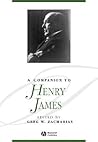A Companion to Henry James (Blackwell Companions to Literature and Culture) A Companion to Henry James (Blackwell Companions to Literature and Culture)