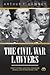 Civil War Lawyers by Arthur T. Downey