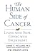 The Human Side of Cancer by Jimmie Holland