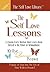 The Self Love Lessons: 7 Lessons Every Woman Must Learn about Herself and the Power of Womanhood