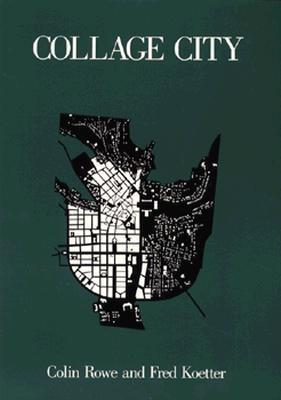 Collage City (Mit Press)