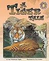 A Tiger Tale (Amazing Animal Adventures)