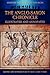 The Anglo-Saxon Chronicle - Illustrated and Annotated by Various