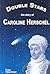 Double Stars: The Story of Caroline Herschel (Profiles in Science)