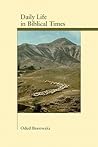 Daily Life in Biblical Times (Archaeology and Biblical Studies) Daily Life in Biblical Times (Archaeology and Biblical Studies)