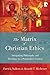 The Matrix of Christian Ethics: Integrating Philosophy and Moral Theology in a Postmodern Context