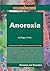 Anorexia (Compact Research Series)