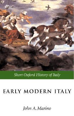 Early Modern Italy: 1550-1796 (Short Oxford History of Italy)