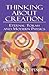 Thinking about Creation: Et...