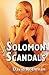 The Solomon Scandals