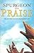 Spurgeon On Praise by Charles Haddon Spurgeon