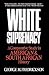 White Supremacy by George M. Fredrickson White Supremacy by George M. Fredrickson