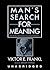 Man's Search for Meaning: An Introduction to Logotherapy
