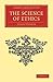 The Science of Ethics (Cambridge Library Collection - Philosophy)