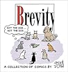 Brevity : A Collection of Comics by Guy and Rodd