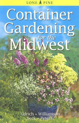 Container Gardening for the Midwest (Paperback)