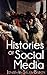 Histories of Social Media