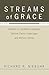 Streams of Grace: Studies of Jonathan Edwards, Samuel Taylor Coleridge, and William James