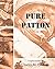 Pure Patton: A Collection of Military Essays, Commentaries, Articles, and Critiques by George S. Patton, Jr.